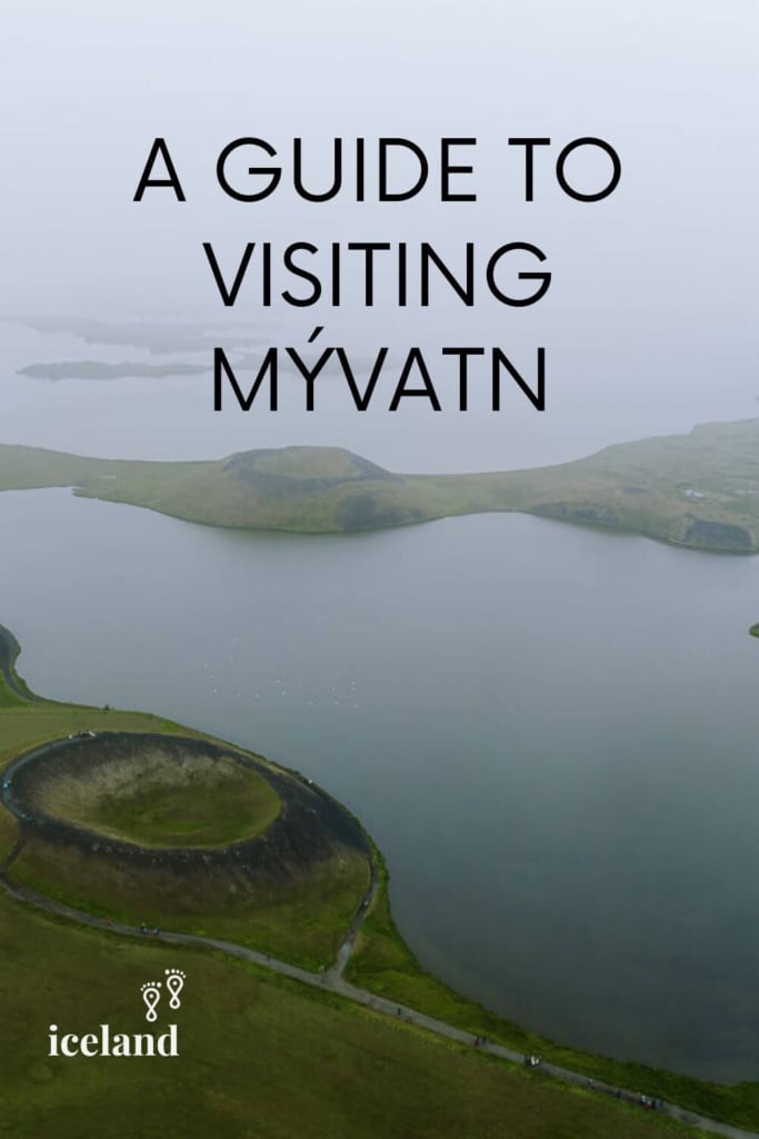 A guide to visiting the Myvatn area in Iceland including what to see and do, plus day trips around Lake Myvatn
